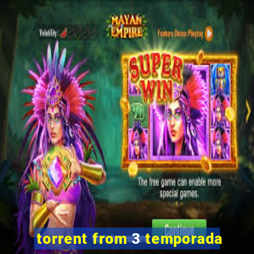 torrent from 3 temporada